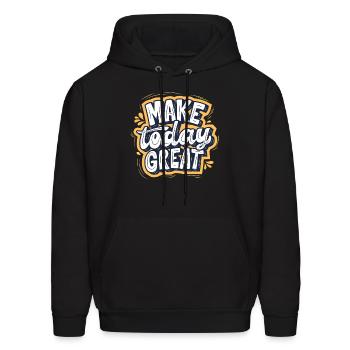 Make Today Great concept for all - Men's Hoodie - black - Front - Elias (183cm)