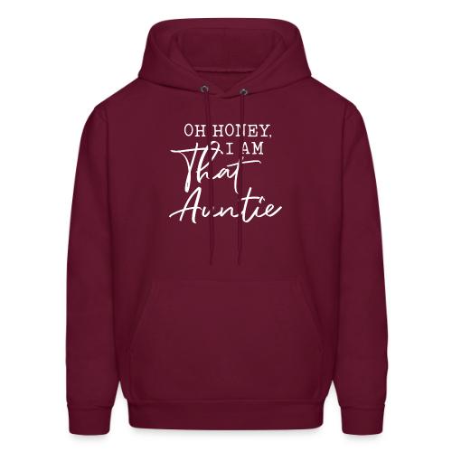 Oh Honey I Am That Auntie - Men's Hoodie