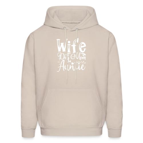 Wife Dog Mom Auntie - Men's Hoodie