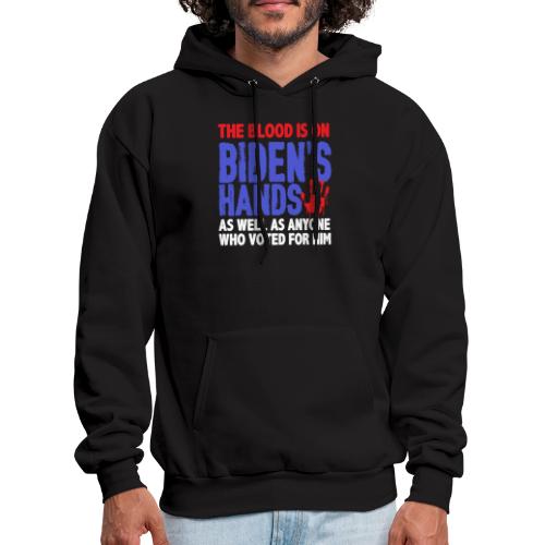 The blood is on Bidens Hands as well funny gifts - Men's Hoodie