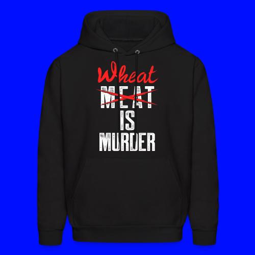 Wheat is Murder - Men's Hoodie