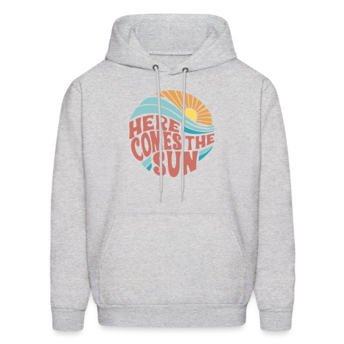 Here Comes The Sun - Men's Hoodie