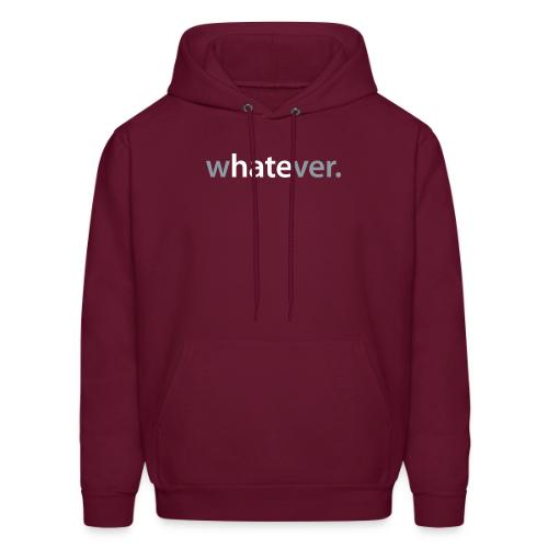 wHATEver - Men's Hoodie
