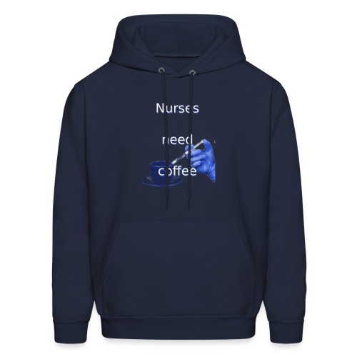 Nurses need coffee - Men's Hoodie