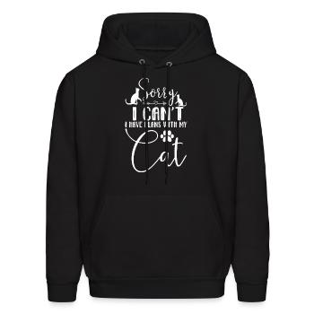 Sorry I can't, I have plans with my Cat T-Shirt - Men's Hoodie - black - Front - Elias (183cm)