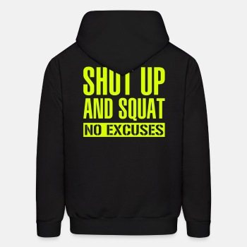 Shut up and squat No excuses ats