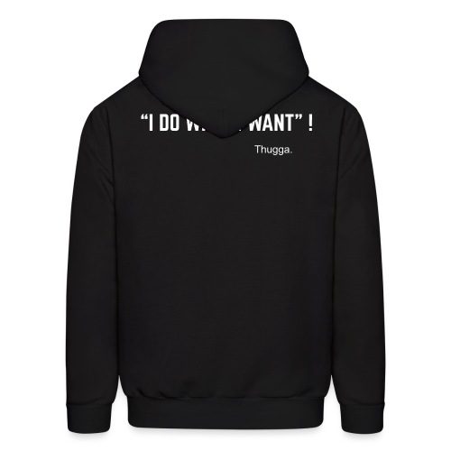 I do what I want - Men's Hoodie