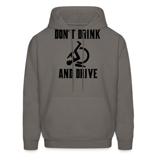 Don't drink and drive when you drive a wheelchair - Men's Hoodie