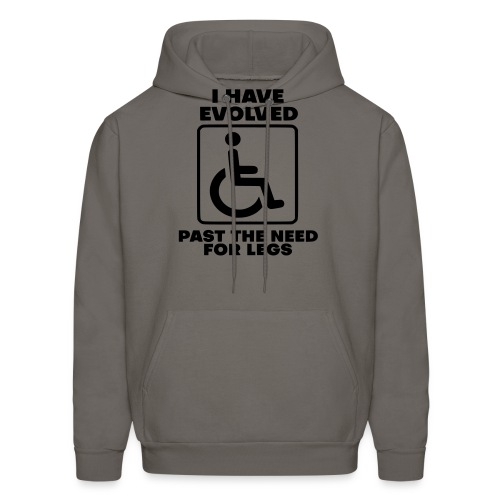 Evolved past the need for legs. Wheelchair humor - Men's Hoodie