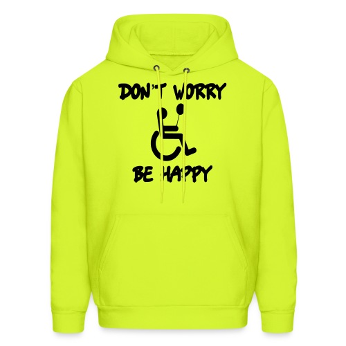 don't worry, be happy in your wheelchair. Humor - Men's Hoodie