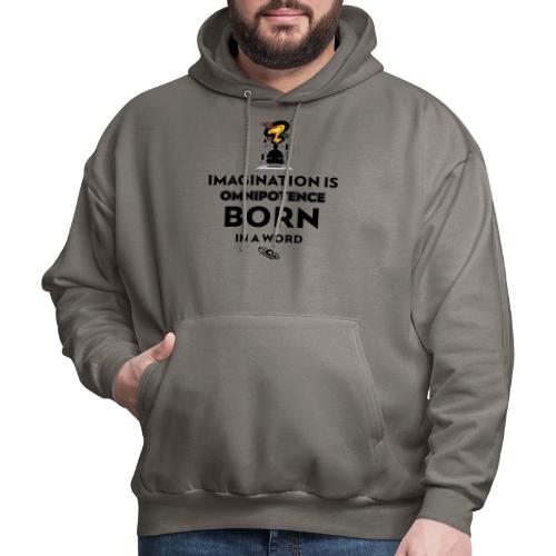 Imagination Is Omnipotence - Men's Hoodie
