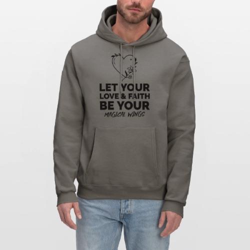 Let Your Love & Faith Be Your Magical Wings - Men's Hoodie