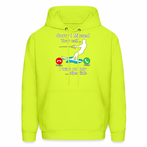 Funny Waterski Wakeboard Sorry I Missed Your Call - Men's Hoodie