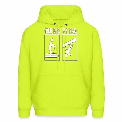 Your Dad My Dad Skiing Snowboard Fathers Day Gift - Men's Hoodie