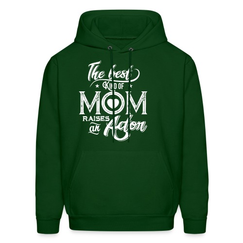 The Best Kind Of Mom Raises An Actor, Mother's Day - Men's Hoodie