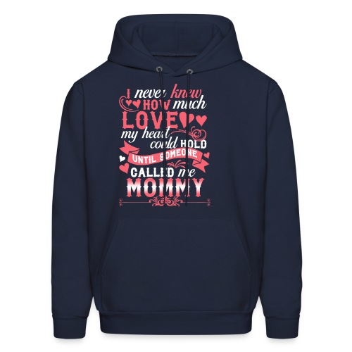 I Never Knew How Much Love My Heart Could Hold - Men's Hoodie