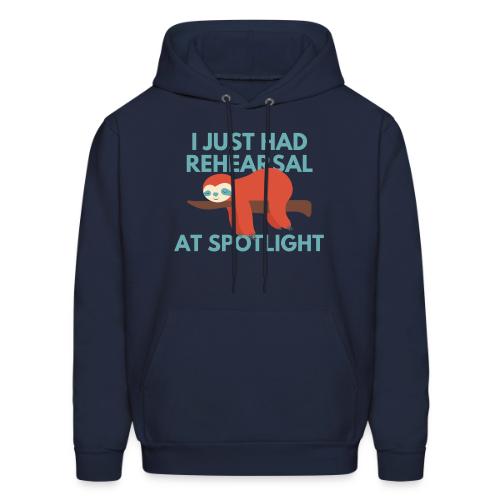 Just Had Rehearsal - Men's Hoodie