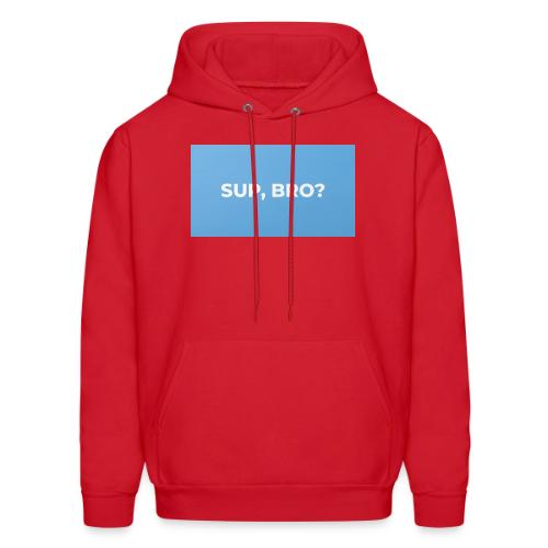 SUP BRO TEE - Men's Hoodie
