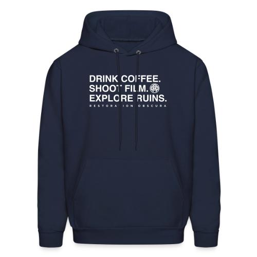 Drink Coffee, Shoot Film, Explore Ruins - Men's Hoodie