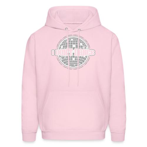 I Don't Dance! - Men's Hoodie
