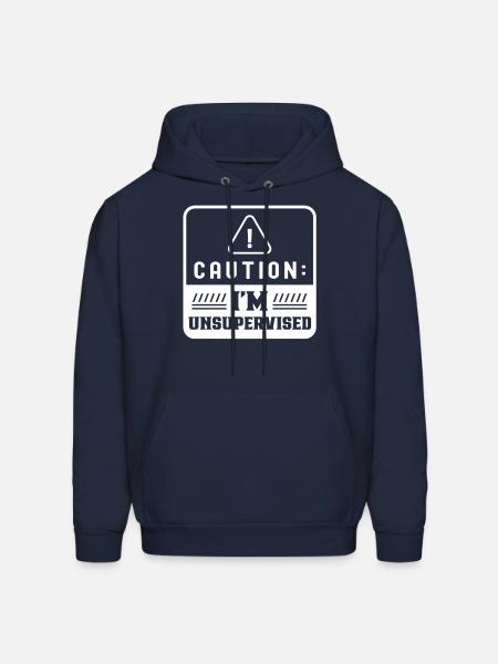 Caution I'm Unsupervised Sarcasm Sarcastic - Men's Hoodie - navy