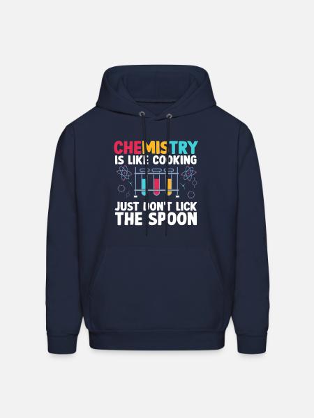 Chemistry Is like cooking just don't Funny - Men's Hoodie - navy