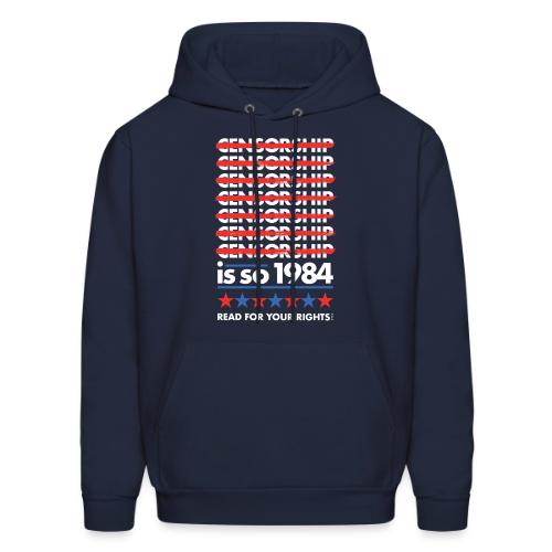 Censorship Is So 1984 - Men's Hoodie