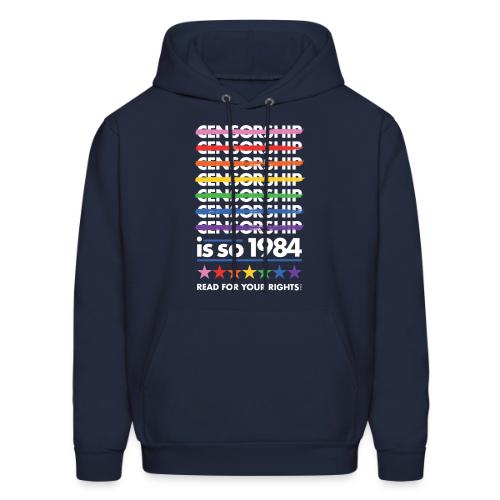 Censorship Is So 1984 (Rainbow) - Men's Hoodie