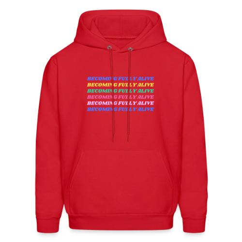 Becoming Fully Alive Multi Color - Men's Hoodie