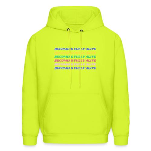 Becoming Fully Alive Multi Color - Men's Hoodie