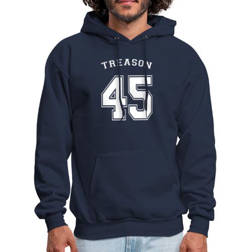Treason 45 T-shirt - Men's Hoodie