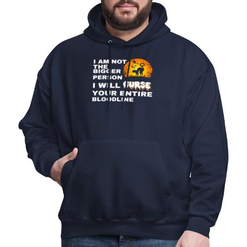 I am not the bigger person - Men's Hoodie