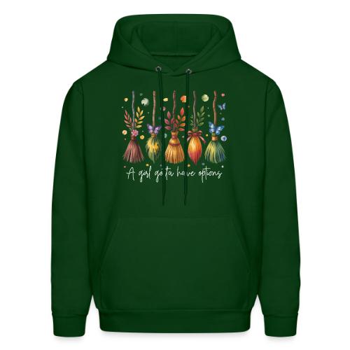 A Girl Gotta Have Options - Men's Hoodie