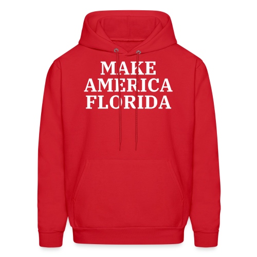 MAKE AMERICA FLORIDA (White letters on Red) - Men's Hoodie