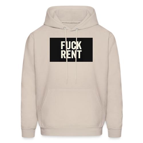 FUCK RENT TEE - Men's Hoodie