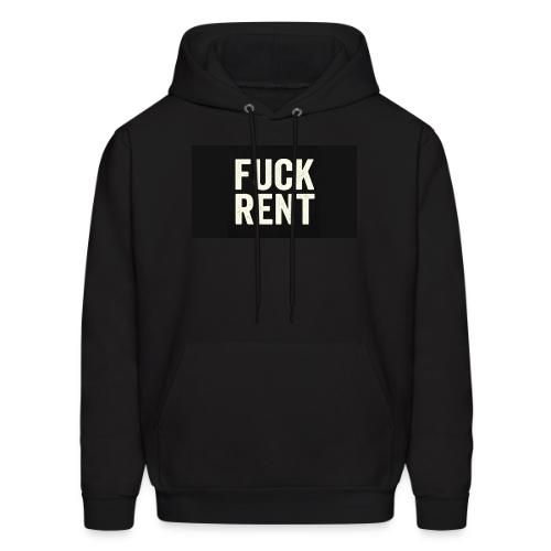 FUCK RENT TEE - Men's Hoodie