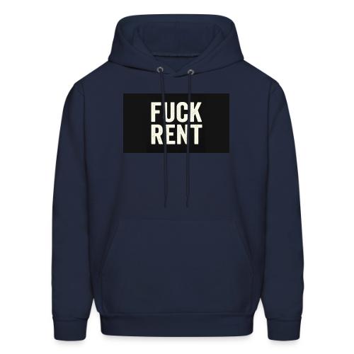 FUCK RENT TEE - Men's Hoodie