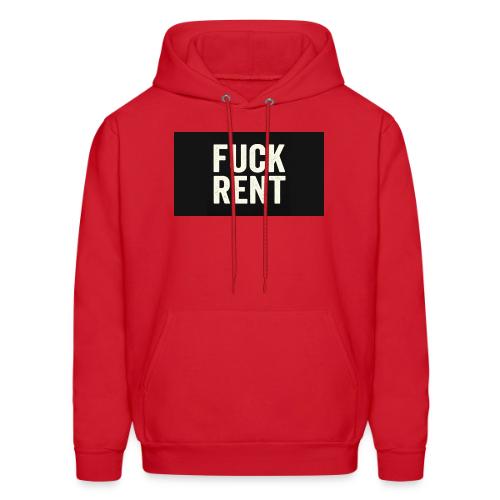 FUCK RENT TEE - Men's Hoodie