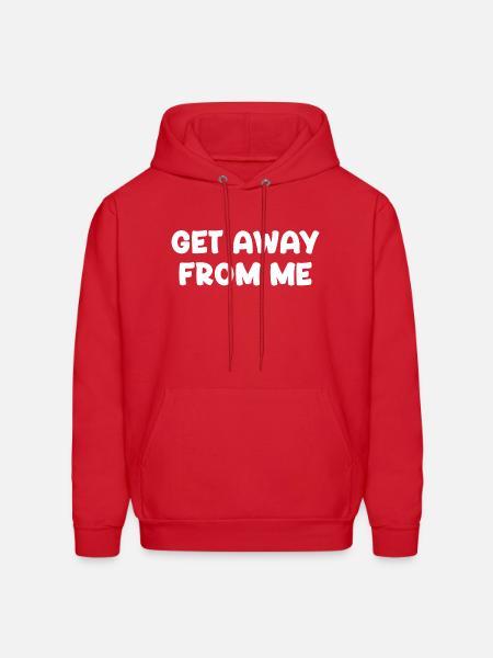 Get Away From Me - Men's Hoodie - red