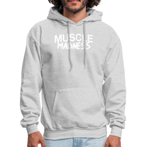 MUSCLE MADNESS - Men's Hoodie