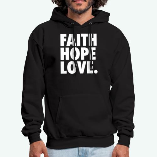 FAITH HOPE LOVE - Men's Hoodie