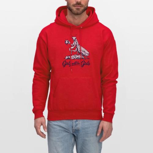 Girls Will Be Girls Praying Mantis Humor - Men's Hoodie