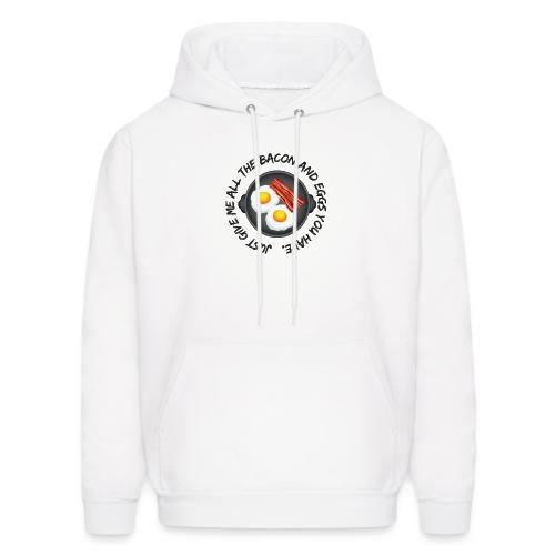 All of the Bacon and Eggs - Men's Hoodie