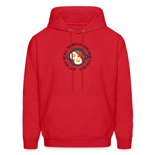 All of the Bacon and Eggs - Men's Hoodie