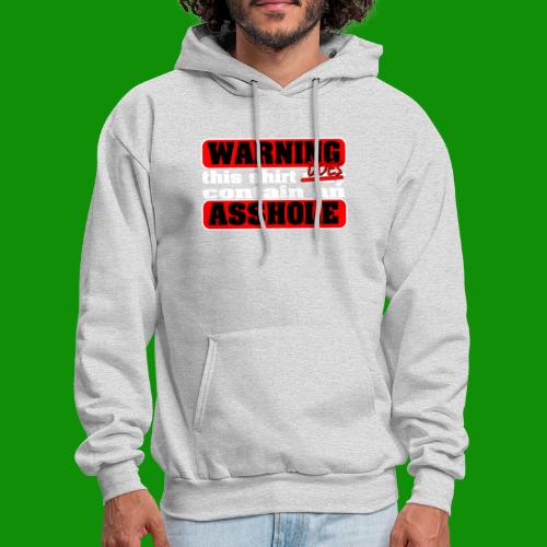 The Shirt Does Contain an A*&hole - Men's Hoodie