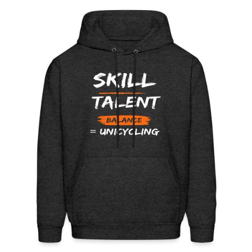 Skill Talent Balance = Unicycling - Men's Hoodie