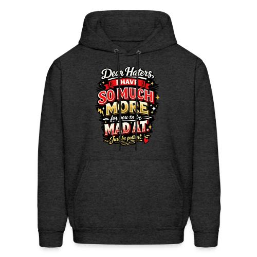 Dear Haters - Men's Hoodie