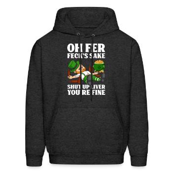 Oh Fer Feck'S Sake Shut Up Liver You'Re Fine - Men's Hoodie - charcoal grey - Front - Elias (183cm)