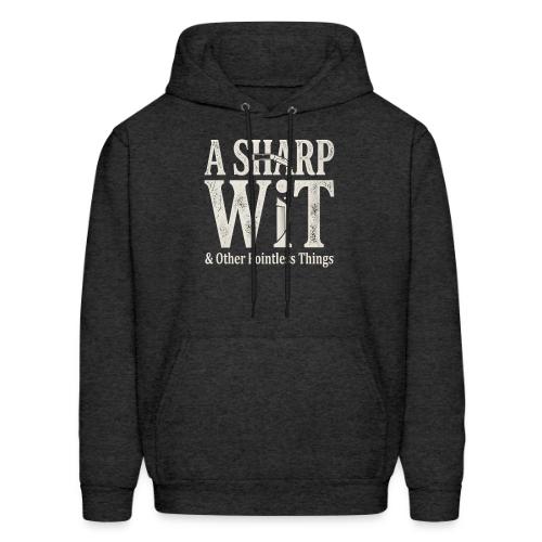 A Sharp Wit & Other Pointless Things - Knife Pun - Men's Hoodie