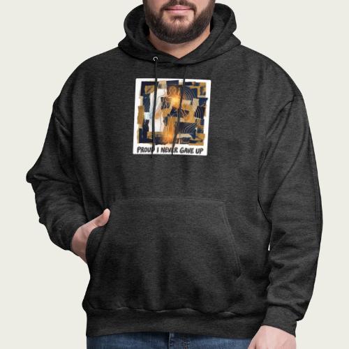 Recovery Mantra Proud I never gave up. - Men's Hoodie